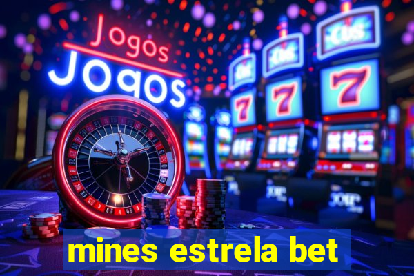 mines estrela bet